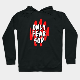 Only Fear God | Christian Hoodie